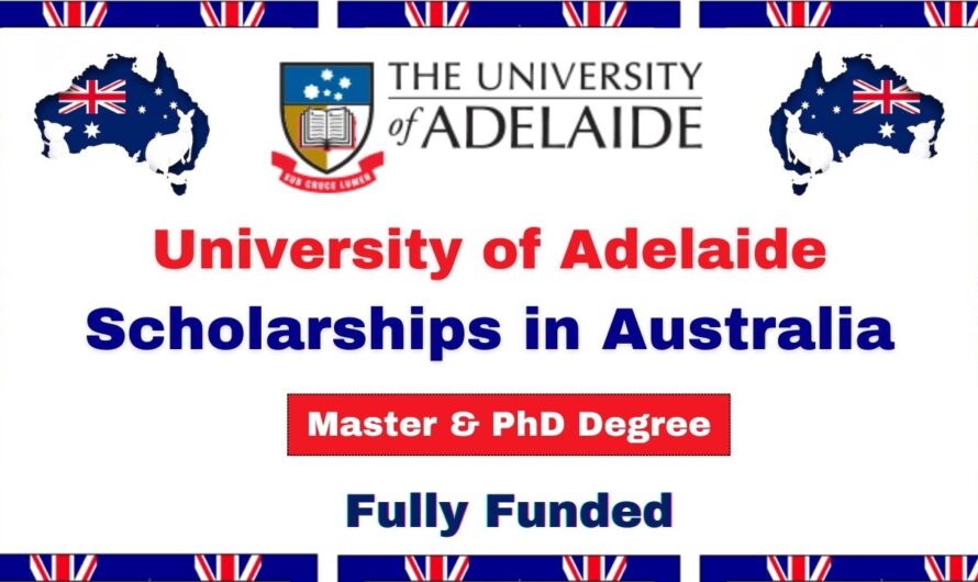 University of Adelaide Scholarships 2024 in Australia | Fully Funded