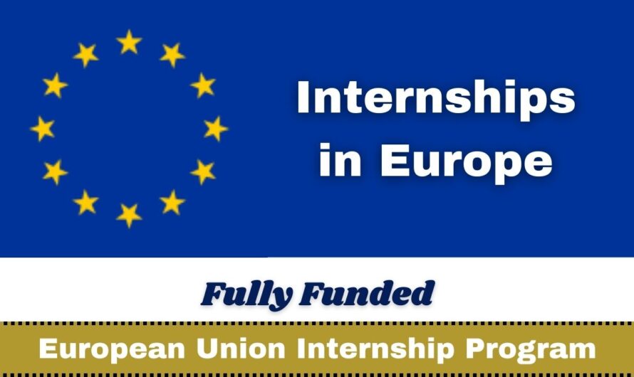 Internships in Europe 2024 (Fully-Funded)