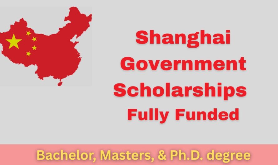 Shanghai Government Scholarships 2026 | Fully Funded