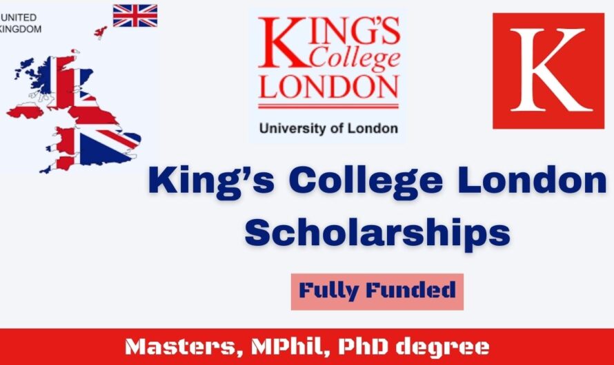 King’s College London Scholarships 2024 | Fully Funded