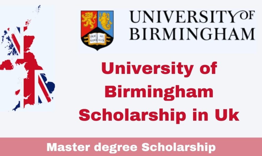 University of Birmingham Scholarships 2024 in Uk | Funded