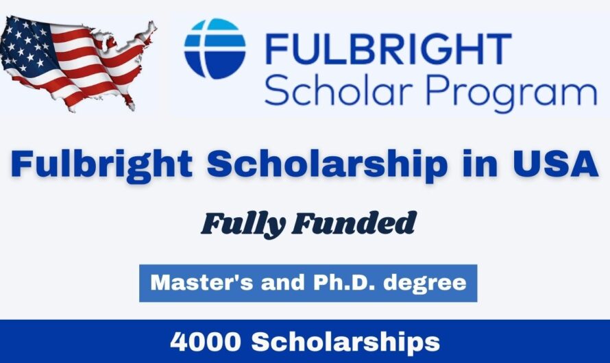 Fulbright Scholarship 2024 in USA | Fully Funded