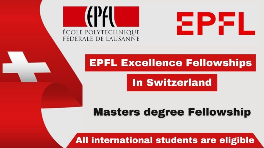 EPFL Excellence Fellowships in Switzerland