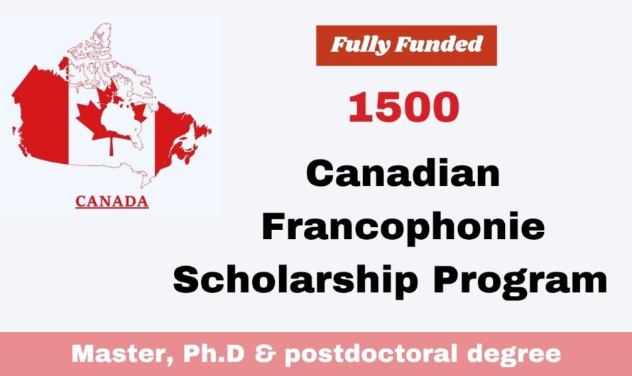 Canadian Francophonie Scholarship Program 2026 | Fully Funded
