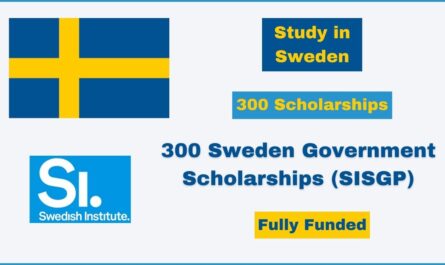 300 Sweden Government Scholarships (SISGP)