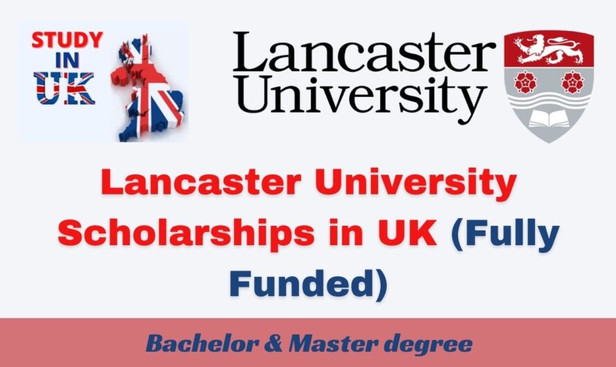 Lancaster University Scholarships 2024 in UK (Fully Funded)