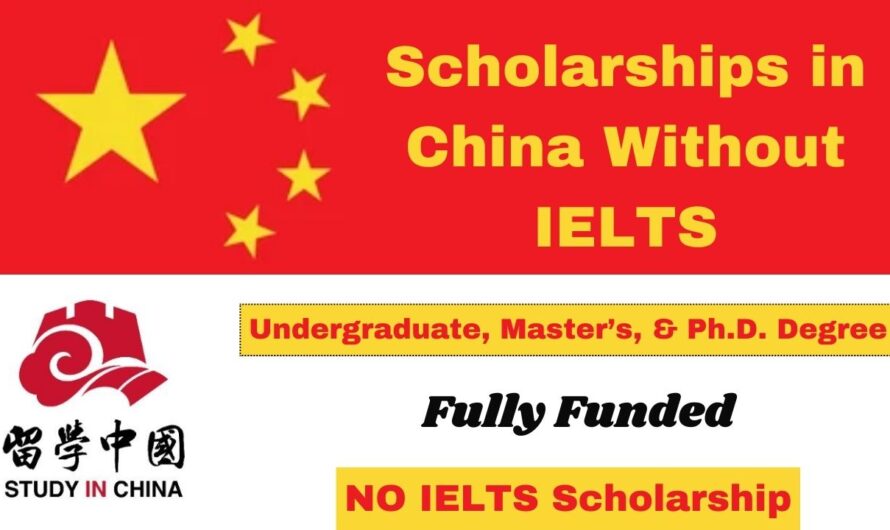Scholarships in China Without IELTS 2024 (Fully_Funded)