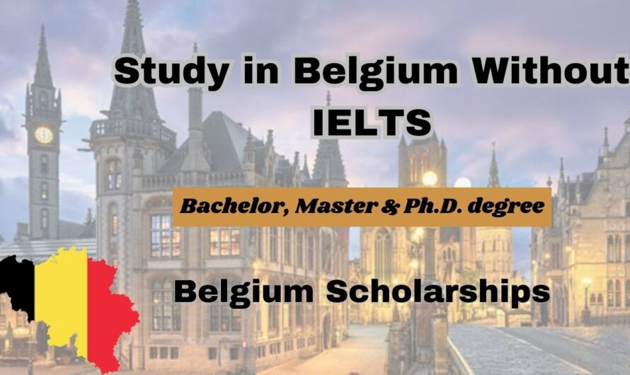 Study in Belgium Without IELTS 2024 | Belgium Scholarships