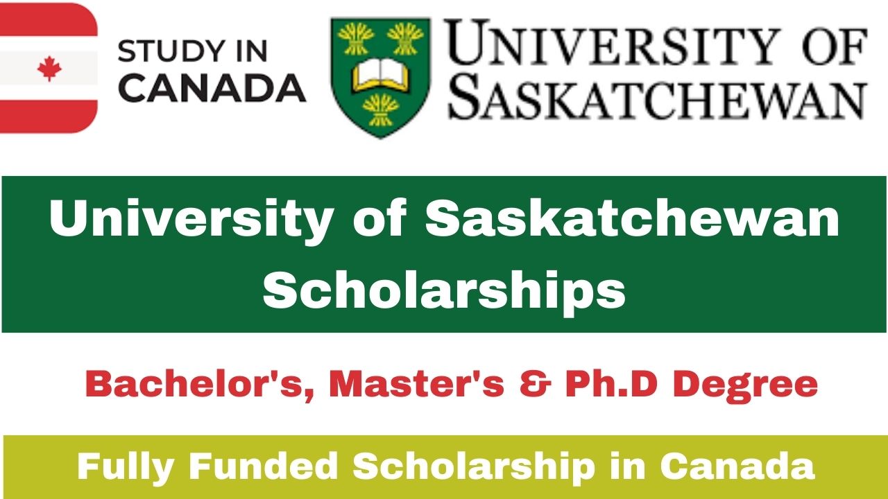 University of Saskatchewan Scholarships 2024 in Canada