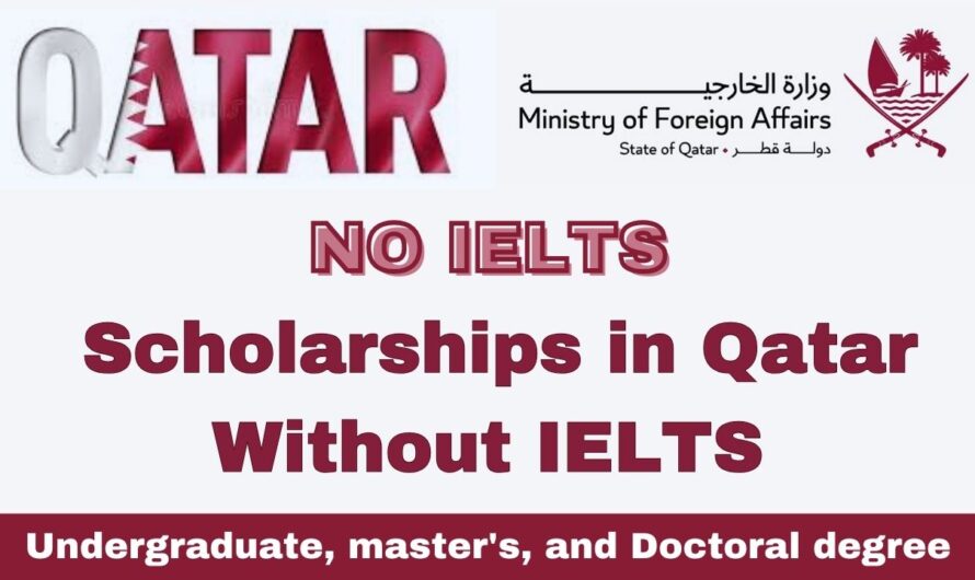 Scholarships in Qatar Without IELTS | Fully Funded