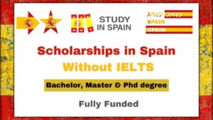Scholarships in Spain Without IELTS
