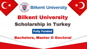 Bilkent University Scholarship in Turkey