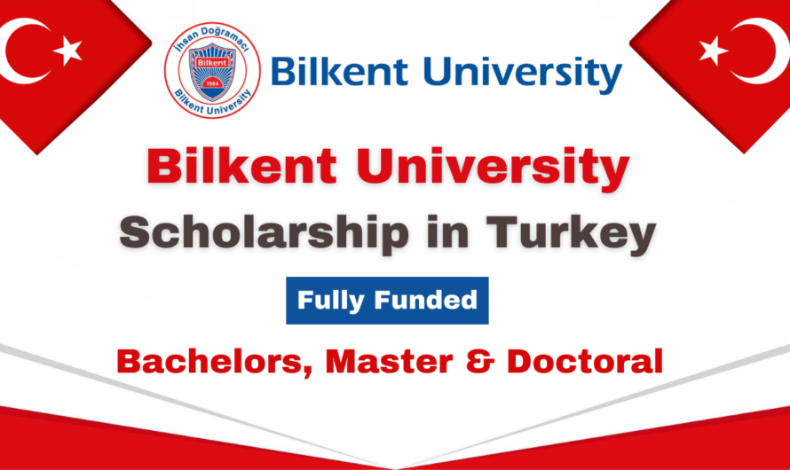 Bilkent University Scholarship 2024 in Turkey | Fully Funded