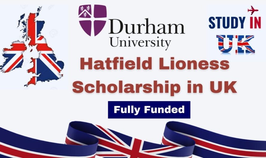 Hatfield Lioness Scholarship 2024 in UK | Fully Funded