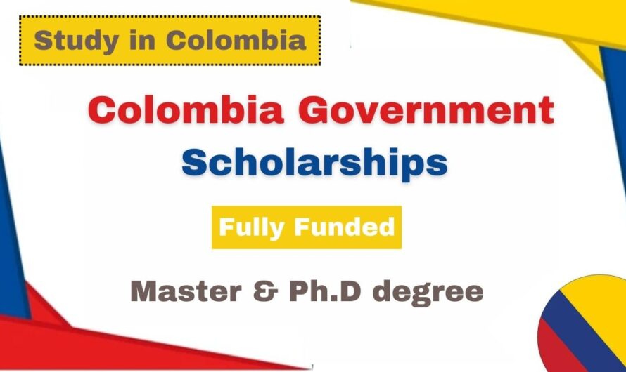 Colombia Government Scholarships 2024 | Fully Funded