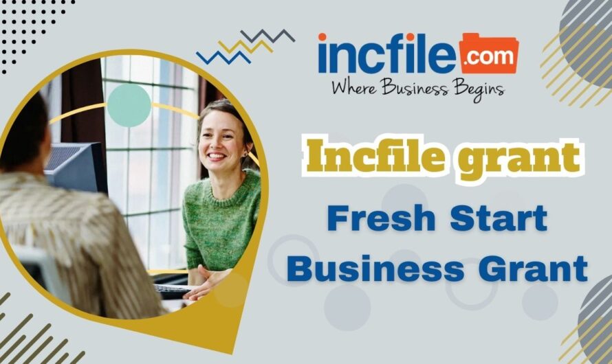 Incfile grant – Fresh Start Business Grant 2024