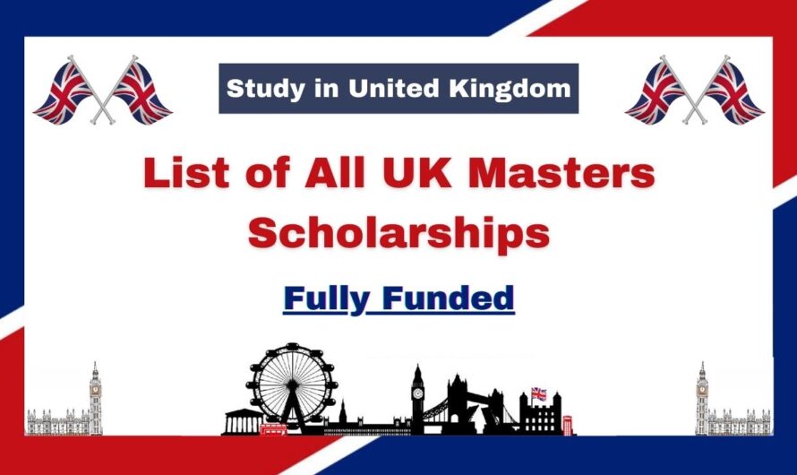 List of All UK Masters Scholarships 2024 | Fully Funded