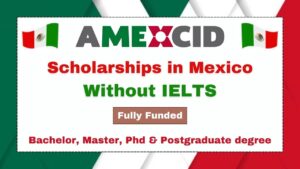 Scholarships in Mexico Without IELTS