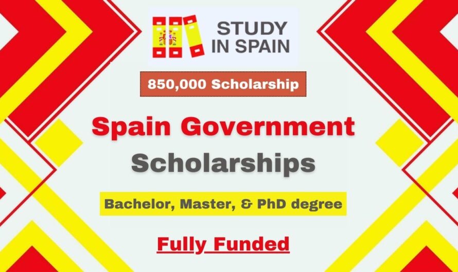 Spain Government Scholarships 2024 | Fully Funded 
