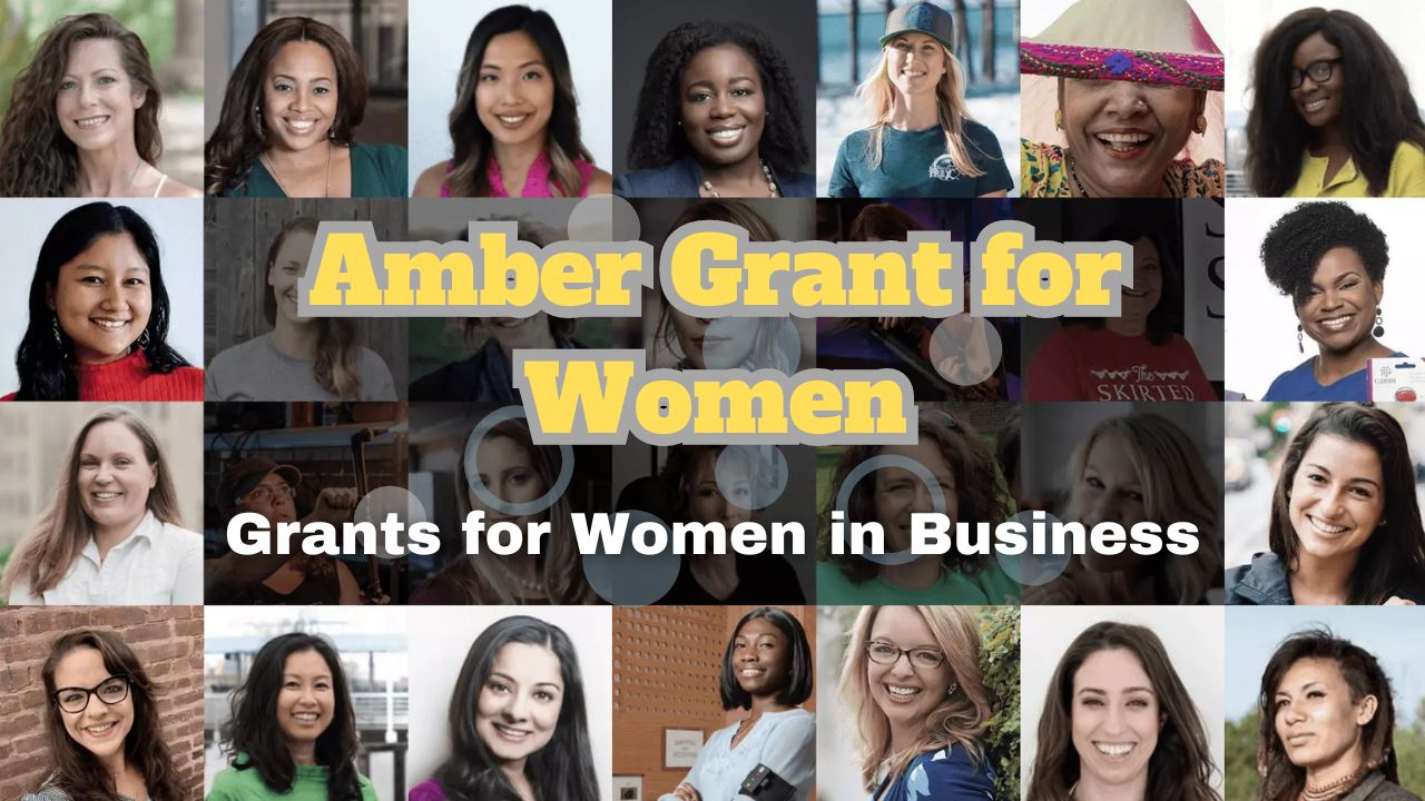 Amber grant for Women 2024 Grants for Women in Business