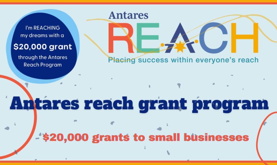 Antares reach grant program 2024 | $20K Grant to small business