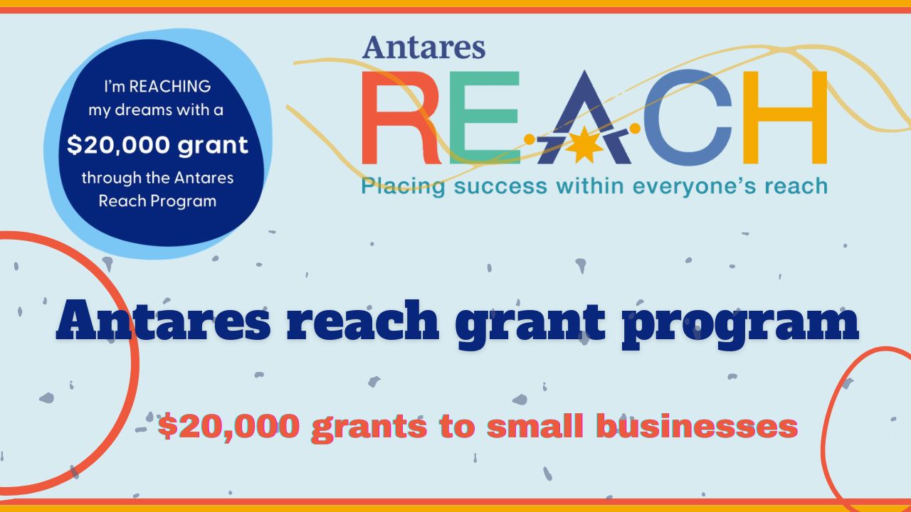 Antares reach grant program 2025 20K Grant to small business