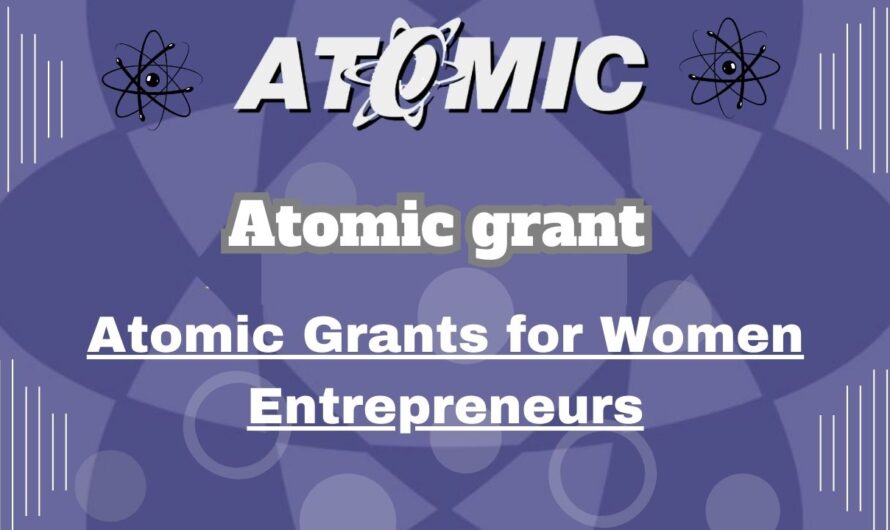 Atomic grant 2024 – Atomic Grants for Women Entrepreneurs