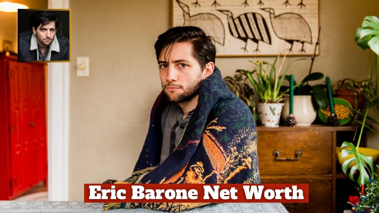 Eric Barone Net Worth