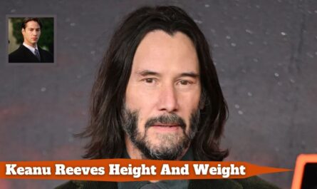 Keanu Reeves Height And Weight