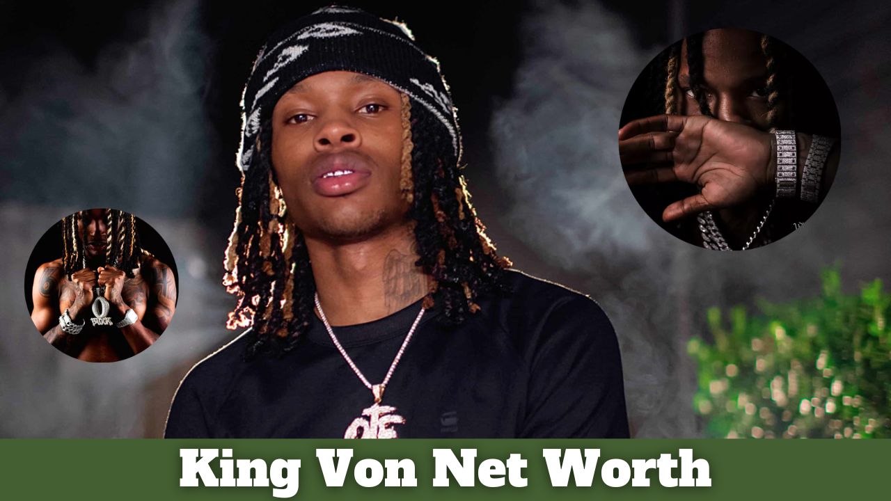 King Von Net Worth