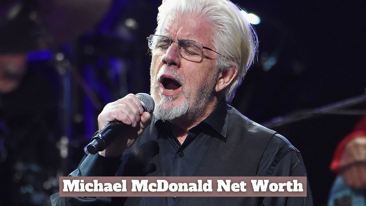 Michael McDonald Net Worth