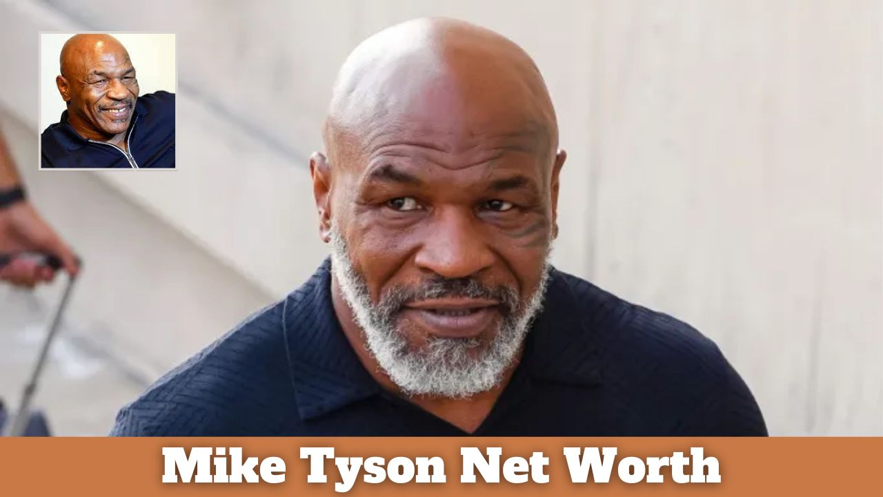 Mike Tyson Net Worth: