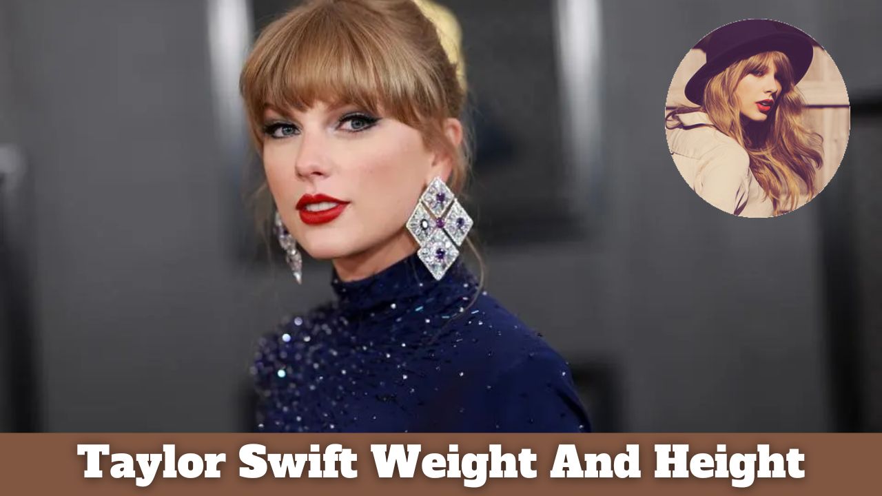 Taylor Swift Weight And Height