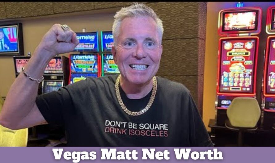 Vegas Matt Net Worth: Age, Wife, Wikipedia, Son, Bio & more