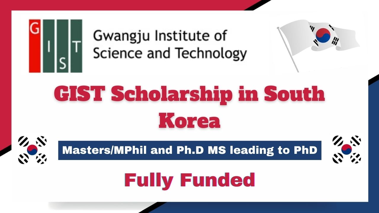 GIST Scholarship in South Korea 2024 (Fully Funded)