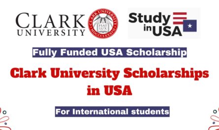 Clark University Scholarships in USA