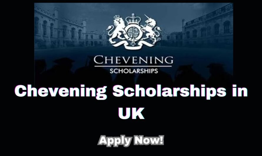 Chevening Scholarships 2026 in UK – Apply Now!